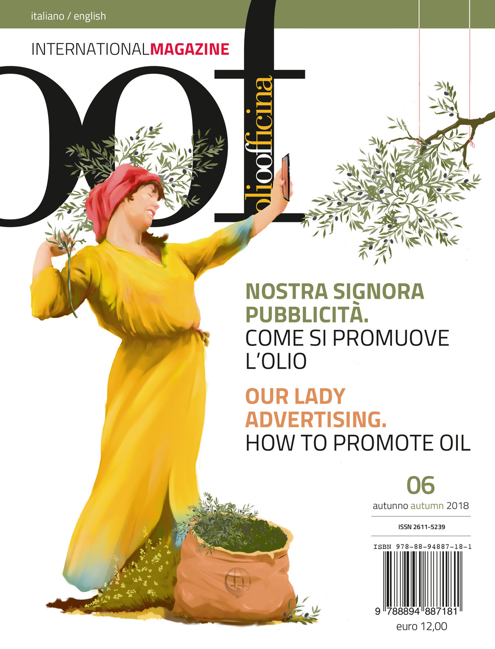 OOF international magazine (2018). Vol. 6: Nostra signora pubblicità. Come si promuove l'olio-Our lady advertising. How to promote oil