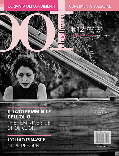 OOF International Magazine (2021). Ediz. bilingue. Vol. 12: Il lato femminile dell'olio. L'olivo rinasce-The feminine side of olive oil. Olive reborn