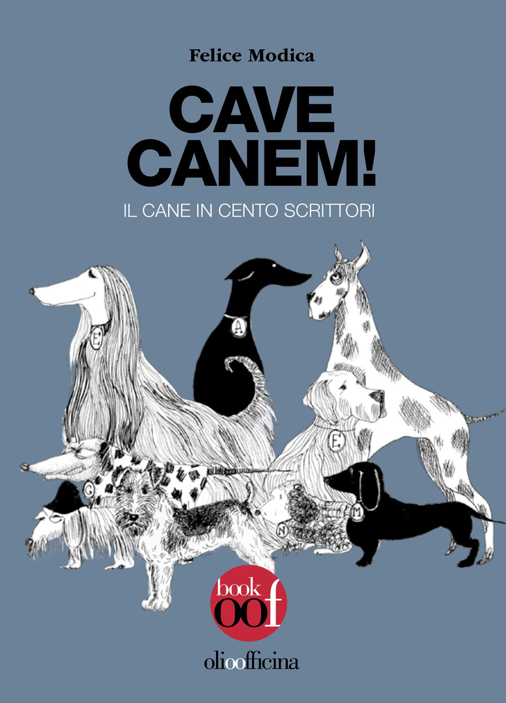 Cave canem! Il cane in cento scrittori