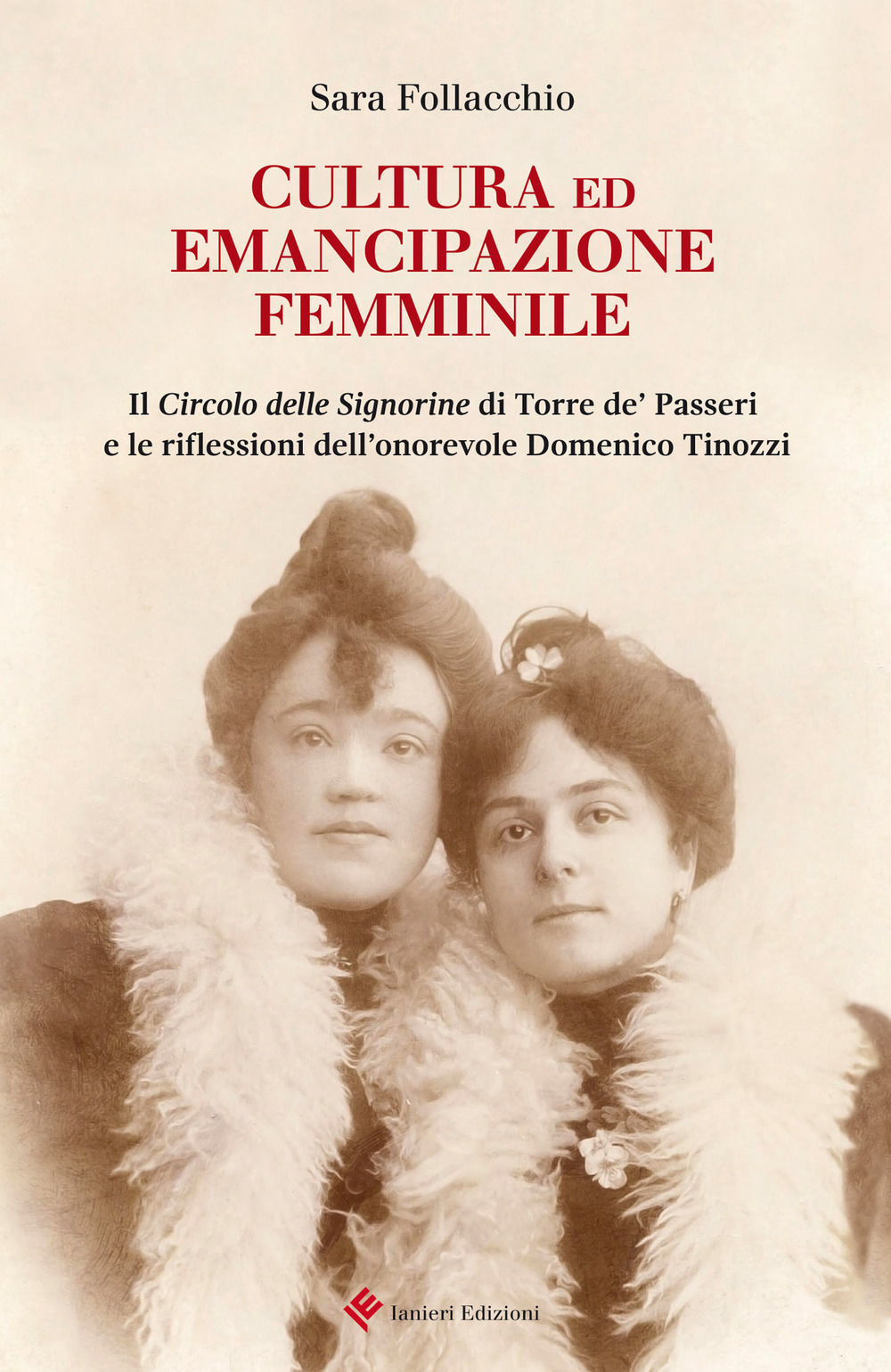 Cultura ed emancipazione femminile. Il Circolo delle Signorine di Torre de' Passeri e le riflessioni dell'onorevole Domenico Tinozzi