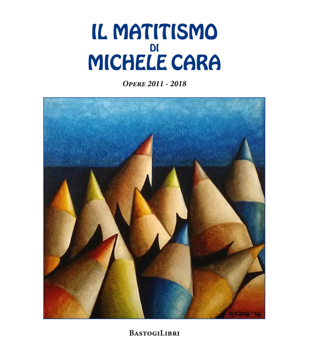 Il matitismo di Michele Cara. Opere 2011-2017. Ediz. illustrata