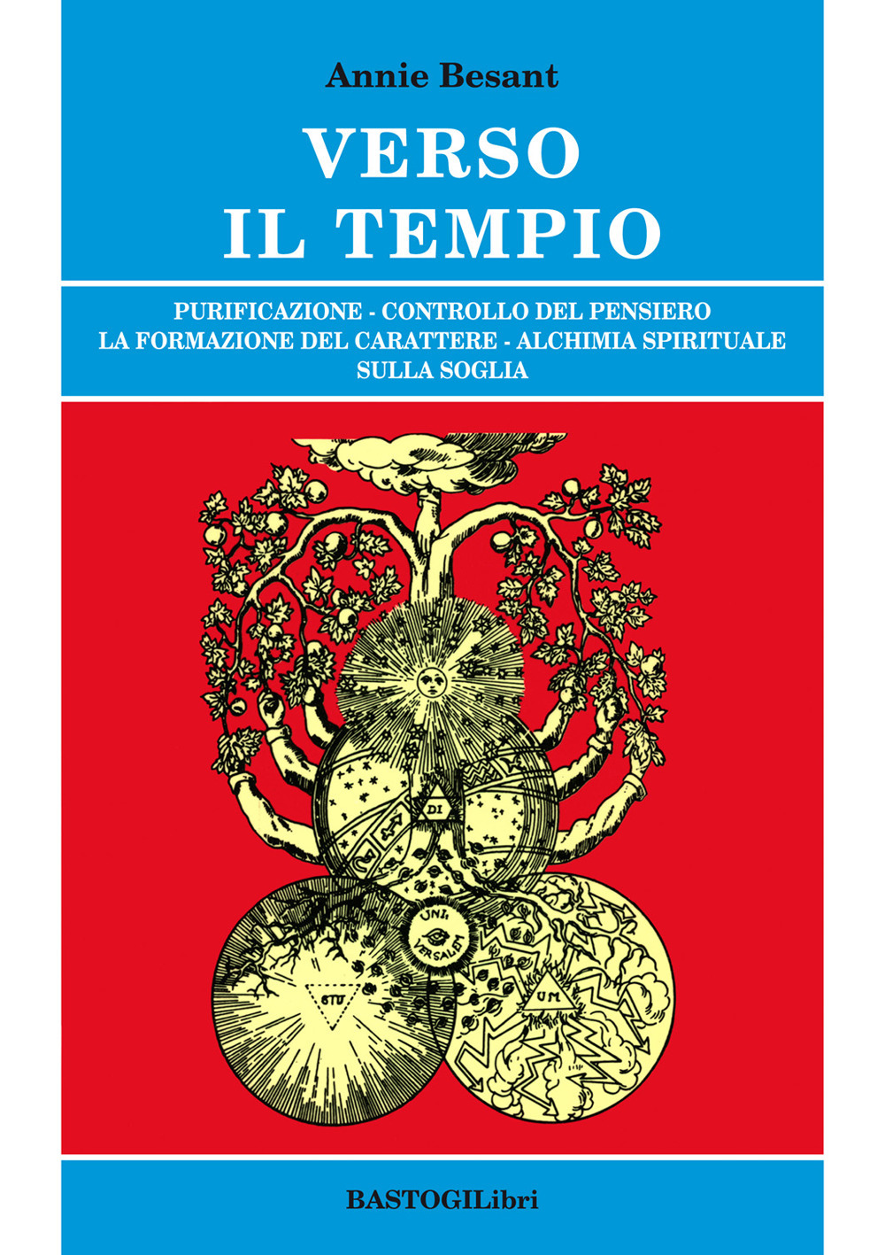 Verso il tempio. Purificazione, controllo del pensiero, la formazione del carattere, alchimia spirituale sulla soglia