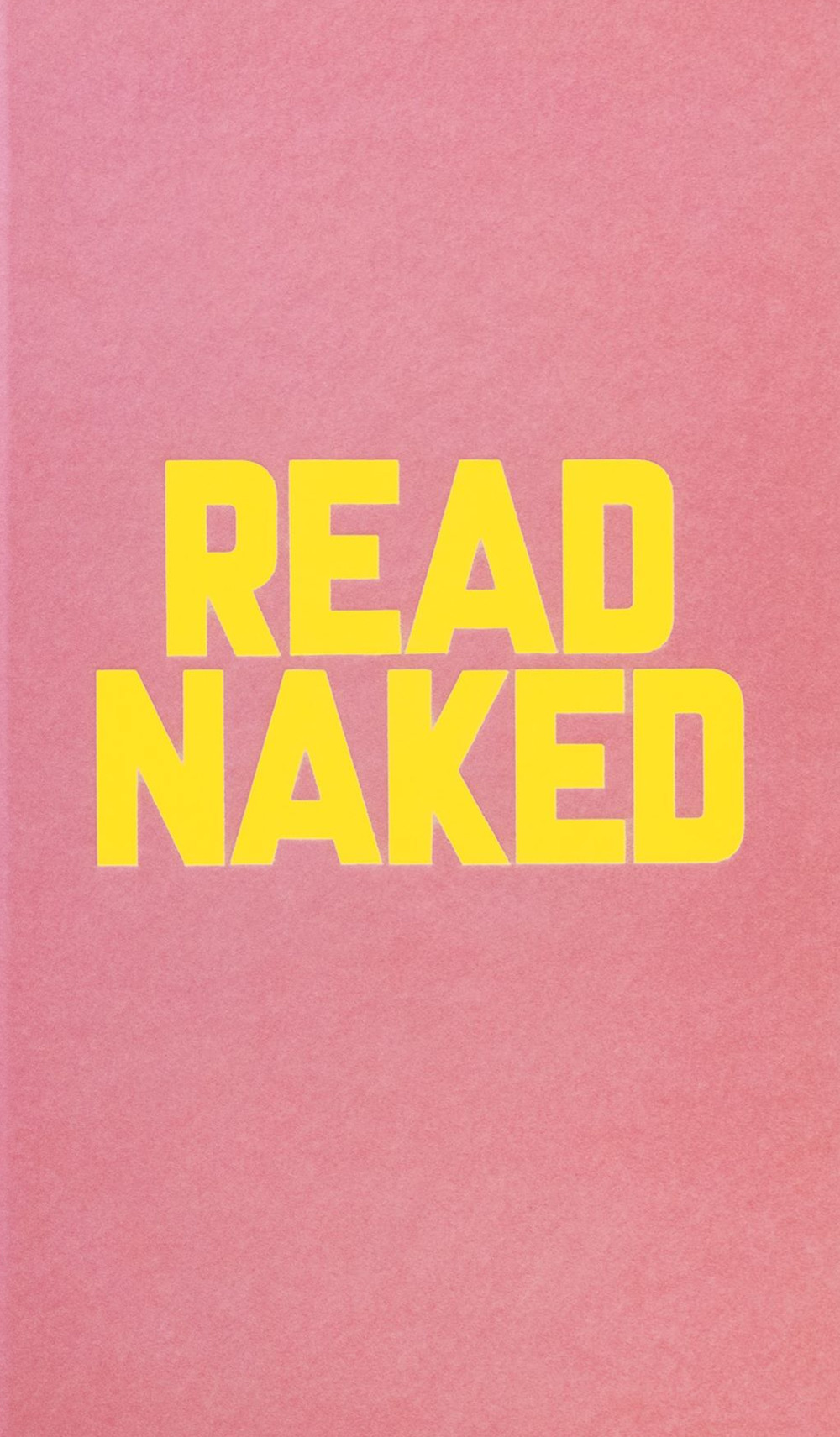 Read naked. Ediz. illustrata