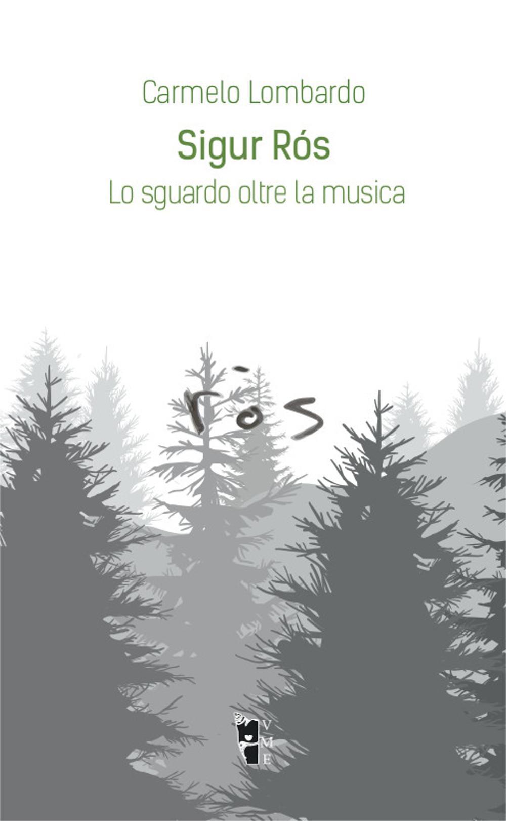 Sigur Rós. Lo sguardo oltre la musica