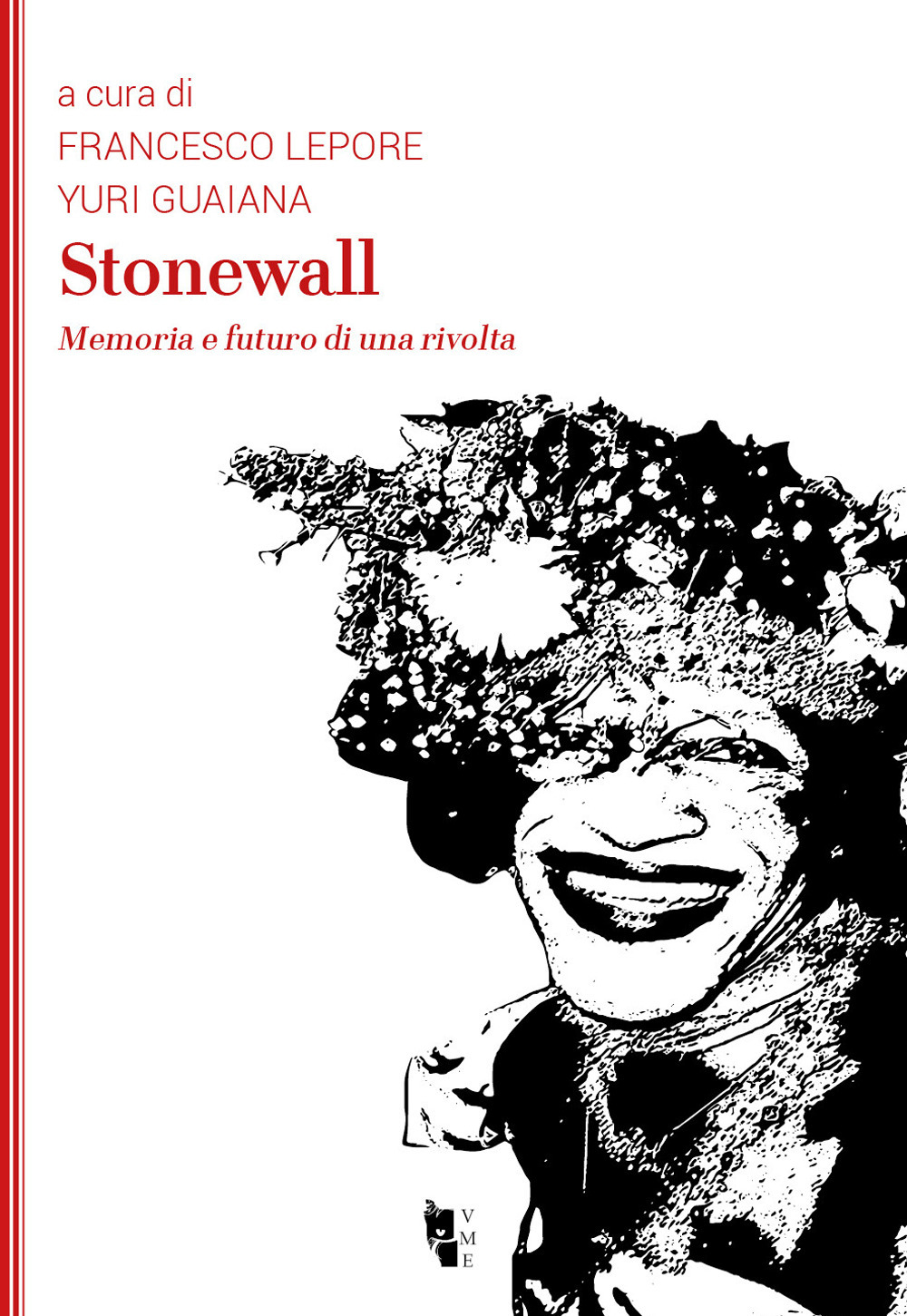 Stonewall. Memoria e futuro di una rivolta
