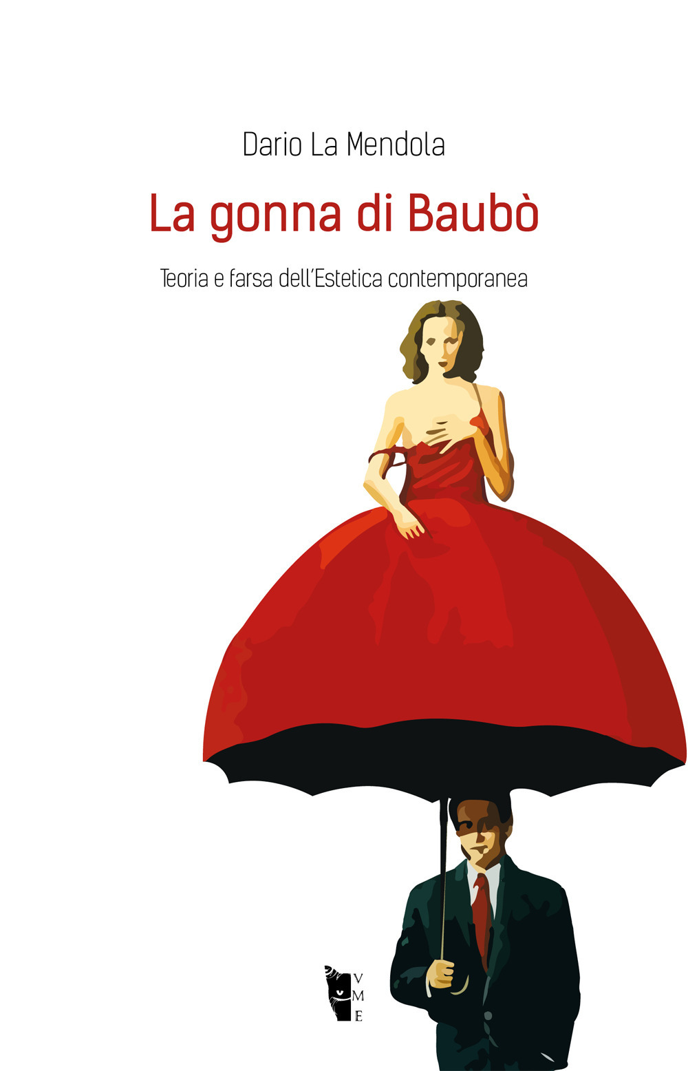 La gonna di Baubò. Teoria e farsa dell'estetica contemporanea