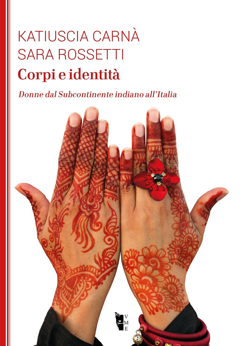 Corpi e identità. Donne dal Subcontinente indiano all'Italia