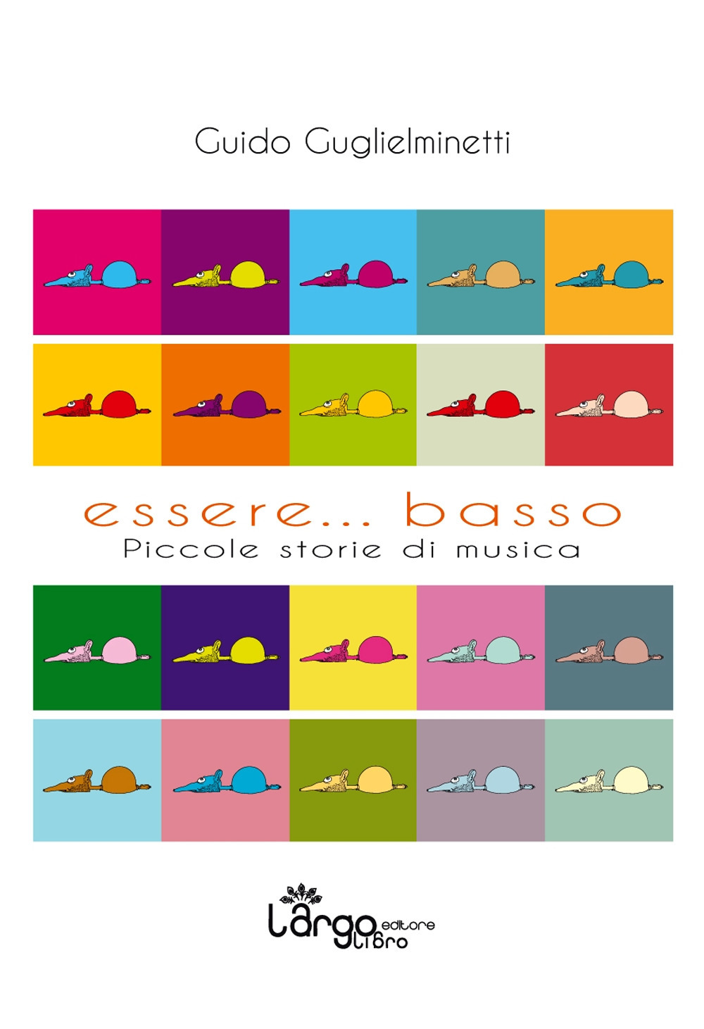 Essere... basso. Piccole storie di musica