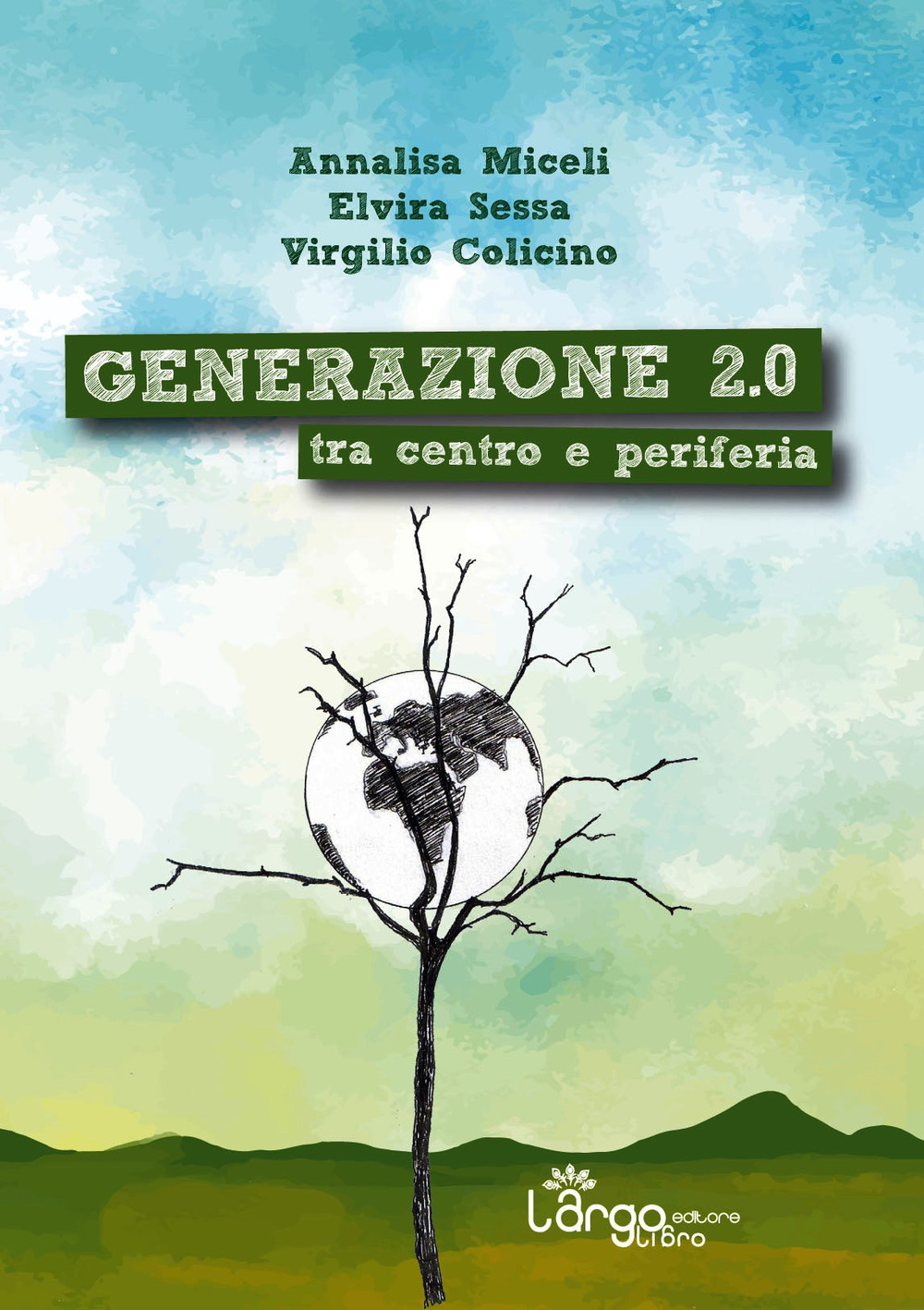 Generazione 2.0. Tra centro e periferia