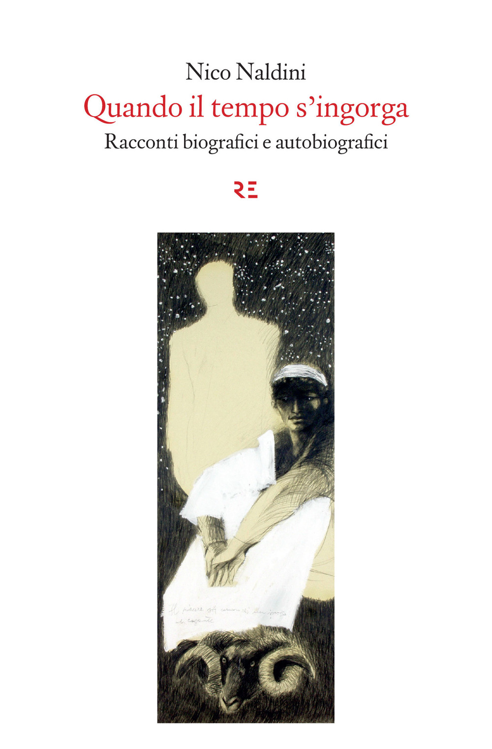 Quando il tempo s'ingorga. Racconti biografici e autobiografici. Ediz. illustrata