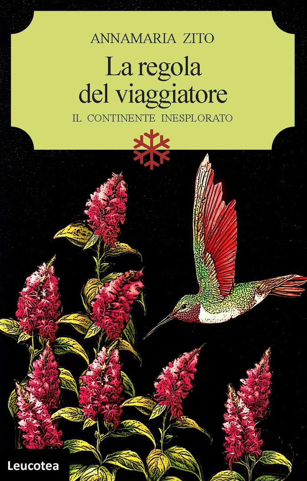 La regola del viaggiatore. Il continente inesplorato