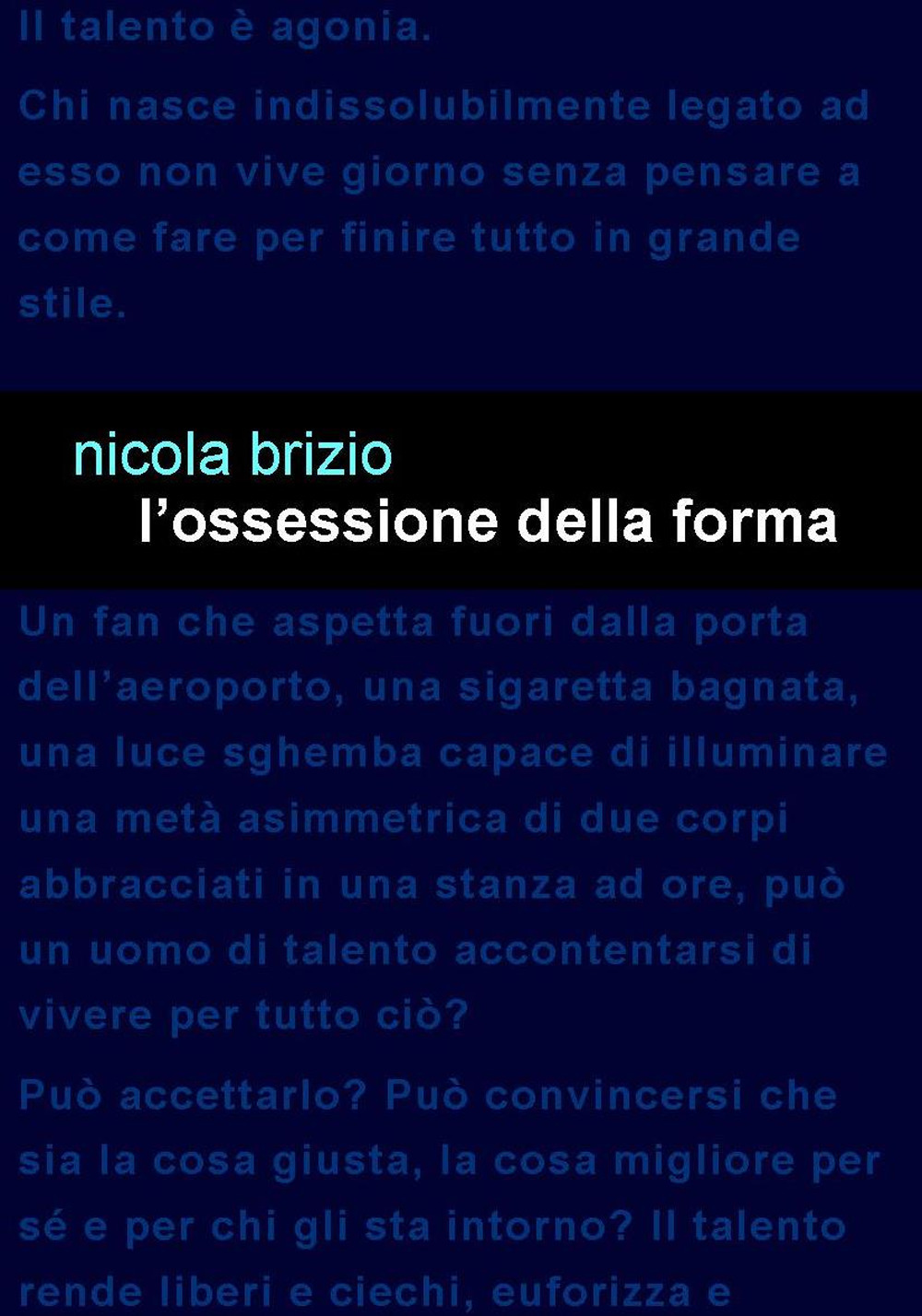L'ossessione della forma