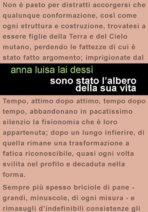 Sono stato l'albero della sua vita