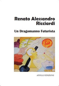 Un dragomanno futurista