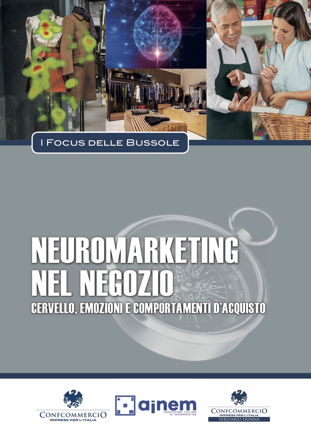 Neuromarketing nel negozio. Cervello, emozioni e comportamenti di acquisto