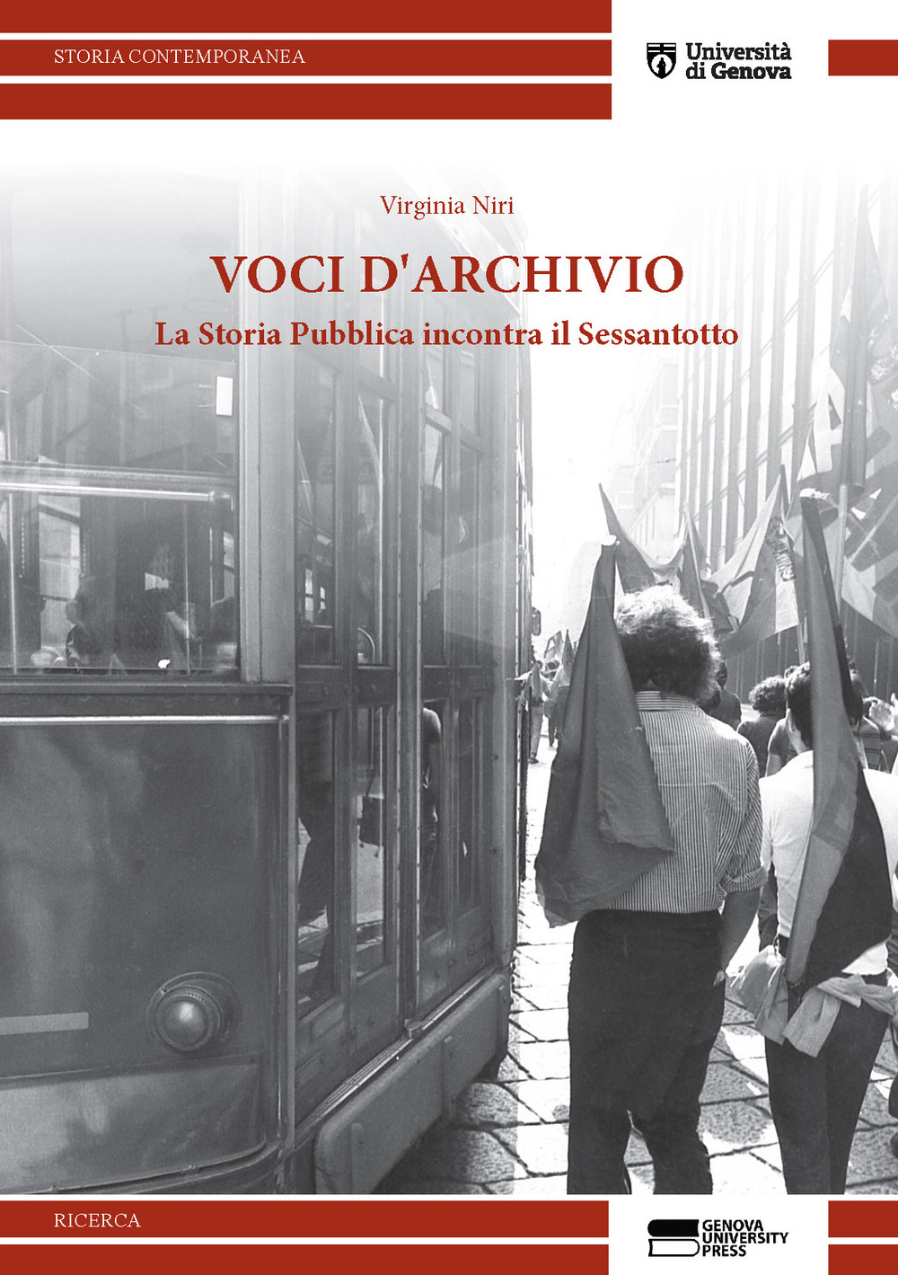 Voci d'archivio. La storia pubblica incontra il '68