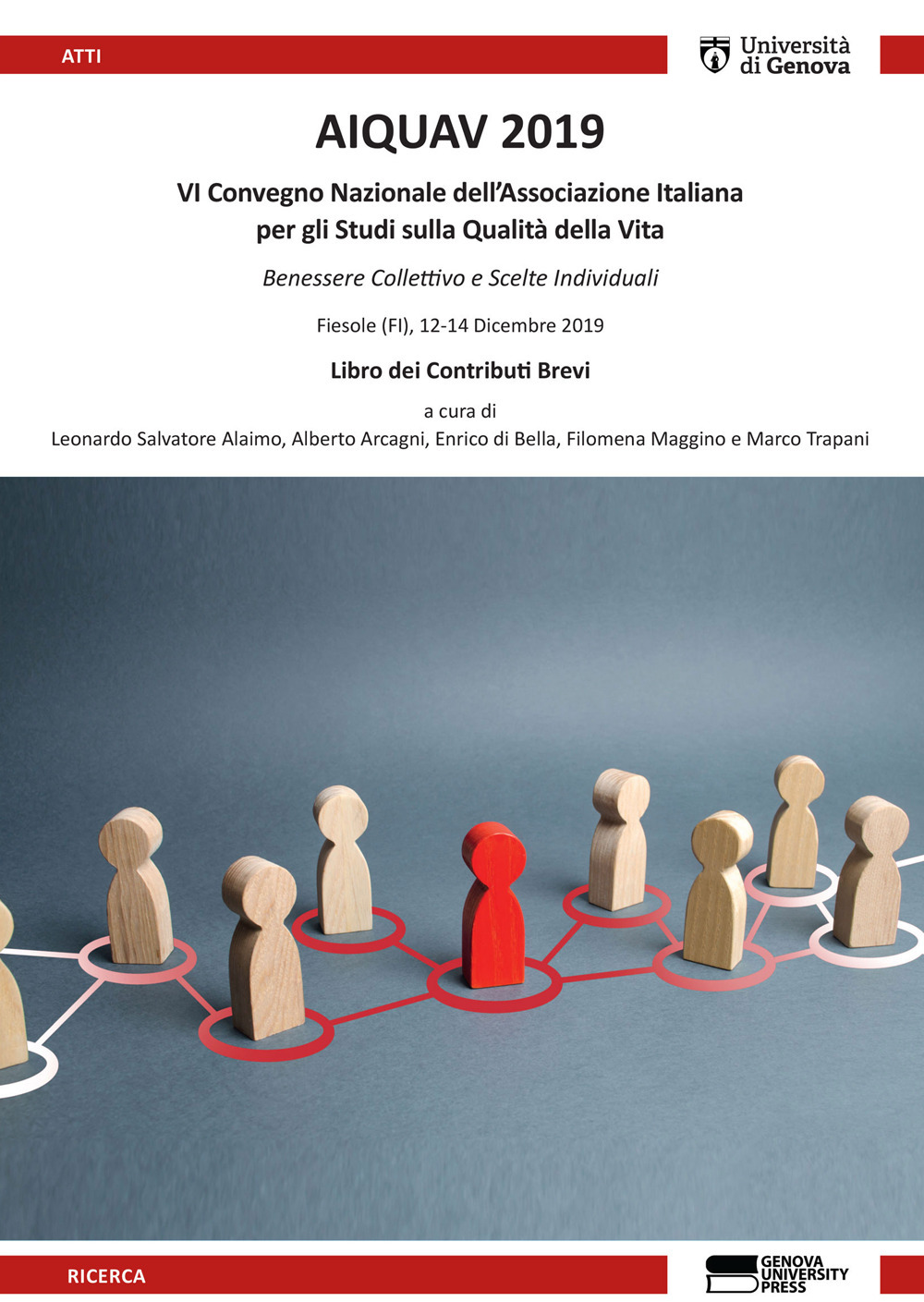 AIQUAV 2019. 6º Convegno Nazionale dell'Associazione Italiana per gli studi sulla qualità della vita. Libro dei contributi brevi