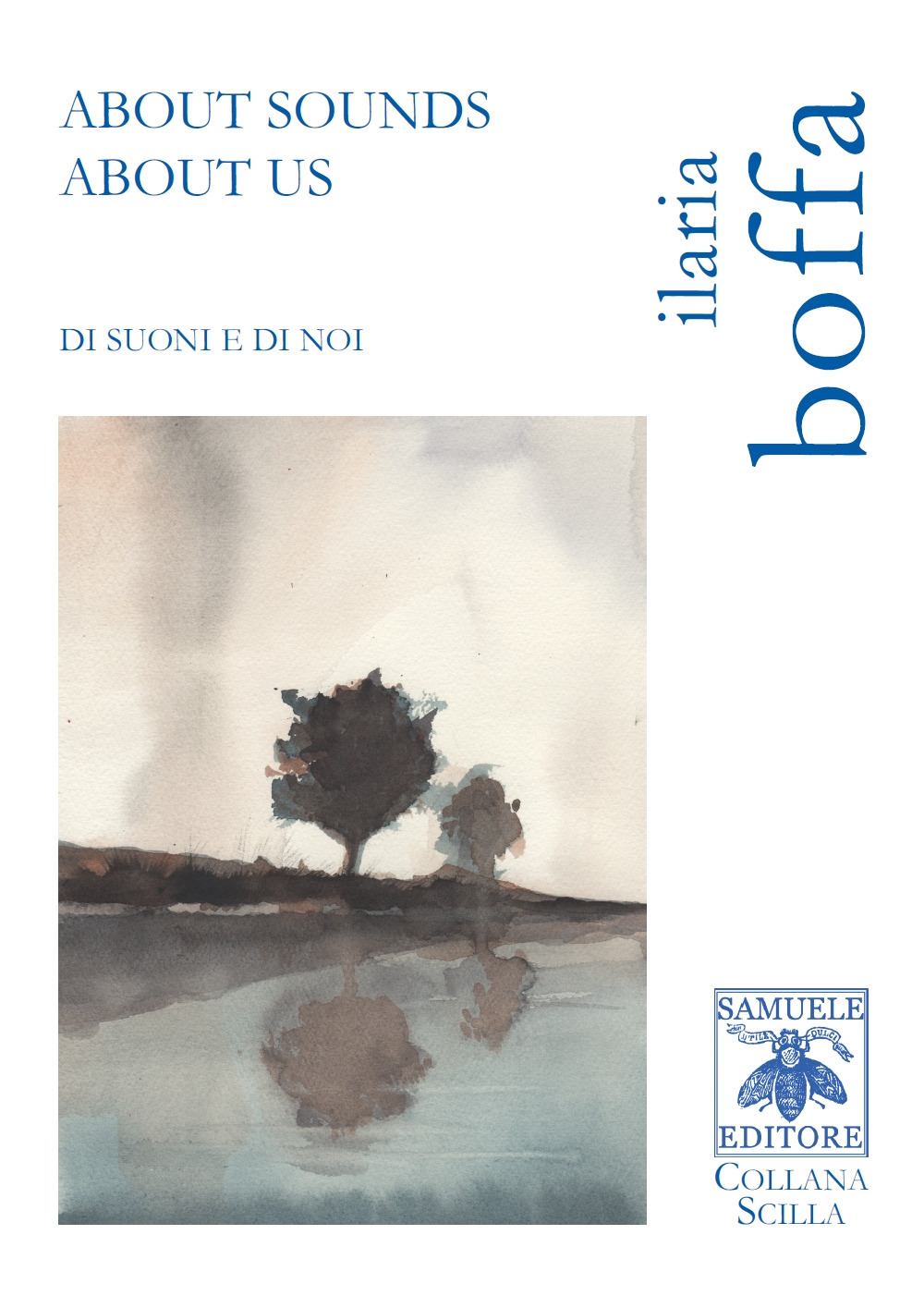 About Sounds About Us. Di suoni e di noi. Ediz. bilingue