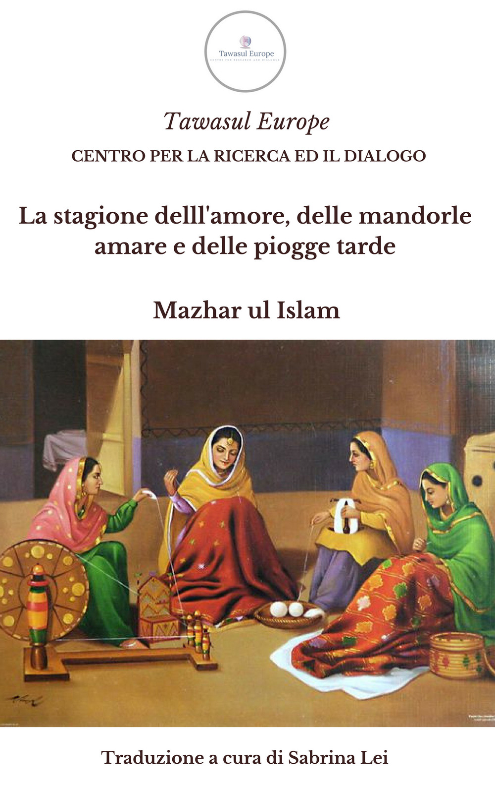 La stagione dell'amore, delle mandorle amare e delle piogge tarde