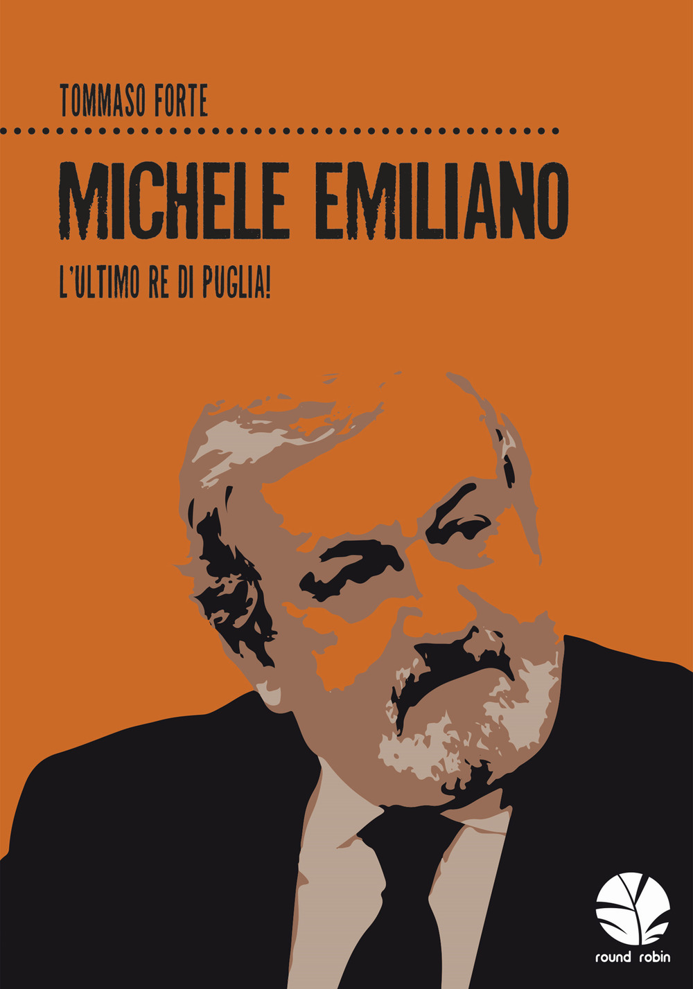 Michele Emiliano. L'ultimo re di Puglia!