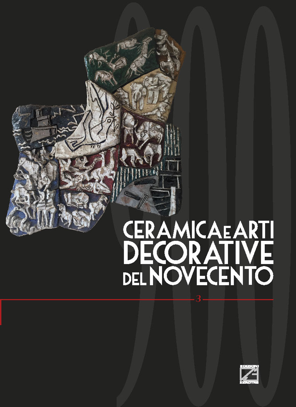 Ceramica e arti decorative del Novecento. Vol. 3: Arti decorative del '900