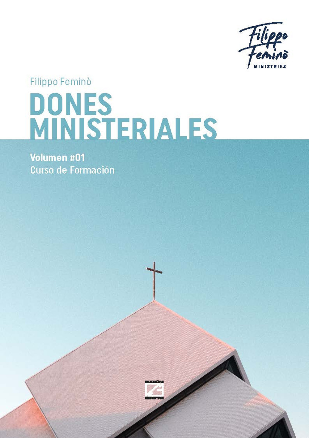 Dones ministeriales. Vol. 1: Curso de formación