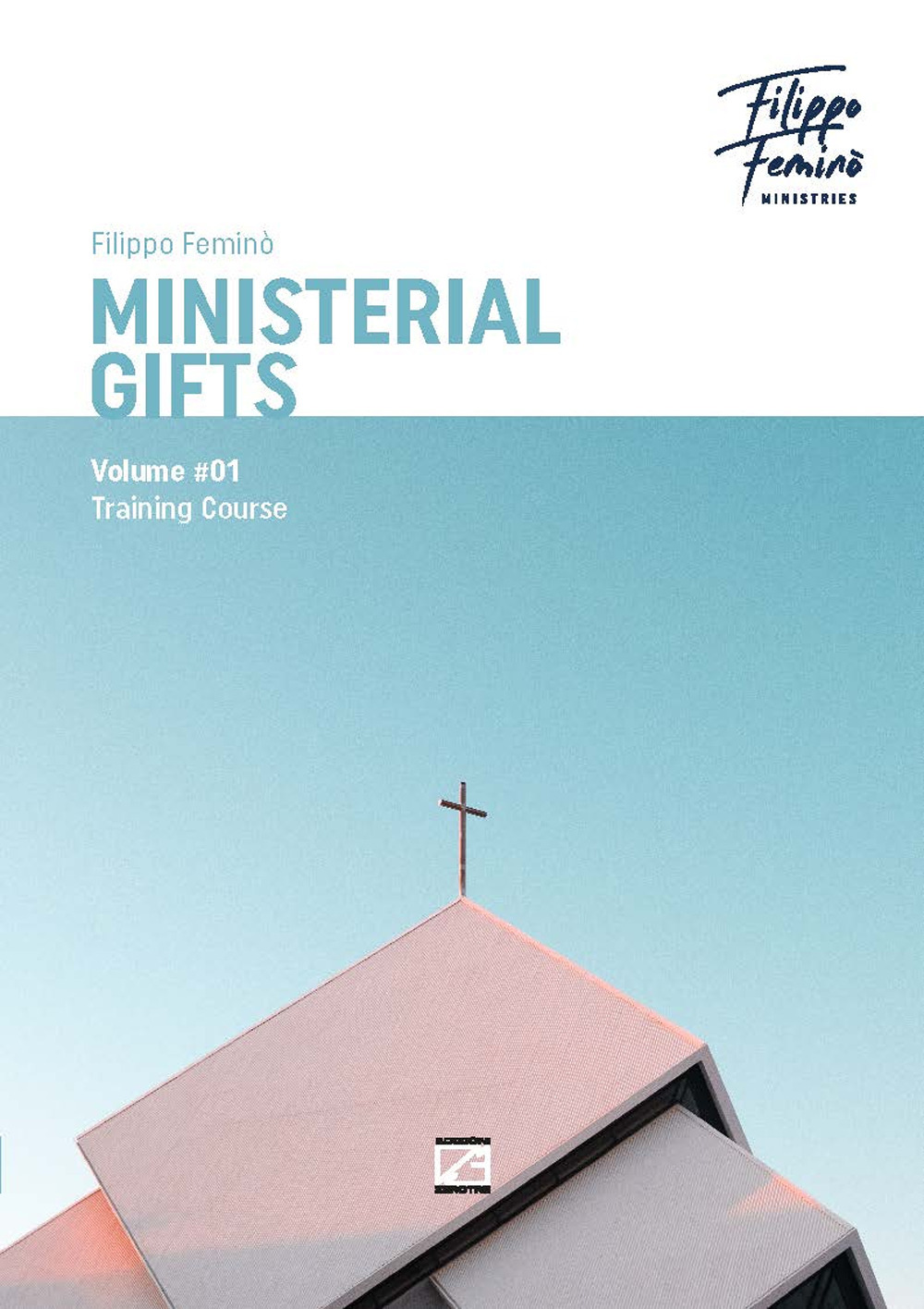 Ministerial gifts. Vol. 1: Training course