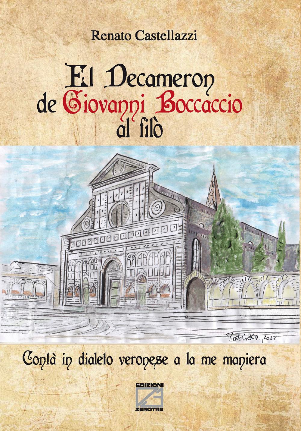 El Decameron de Giovanni Boccaccio al filò. Contà in dialeto veronese a la me maniera