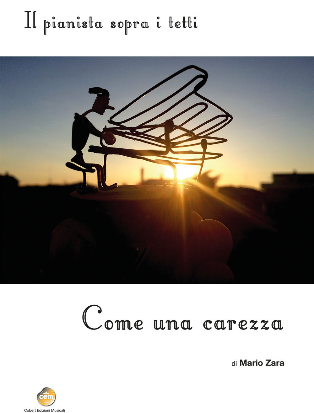 Il pianista sopra i tetti. Come una carezza