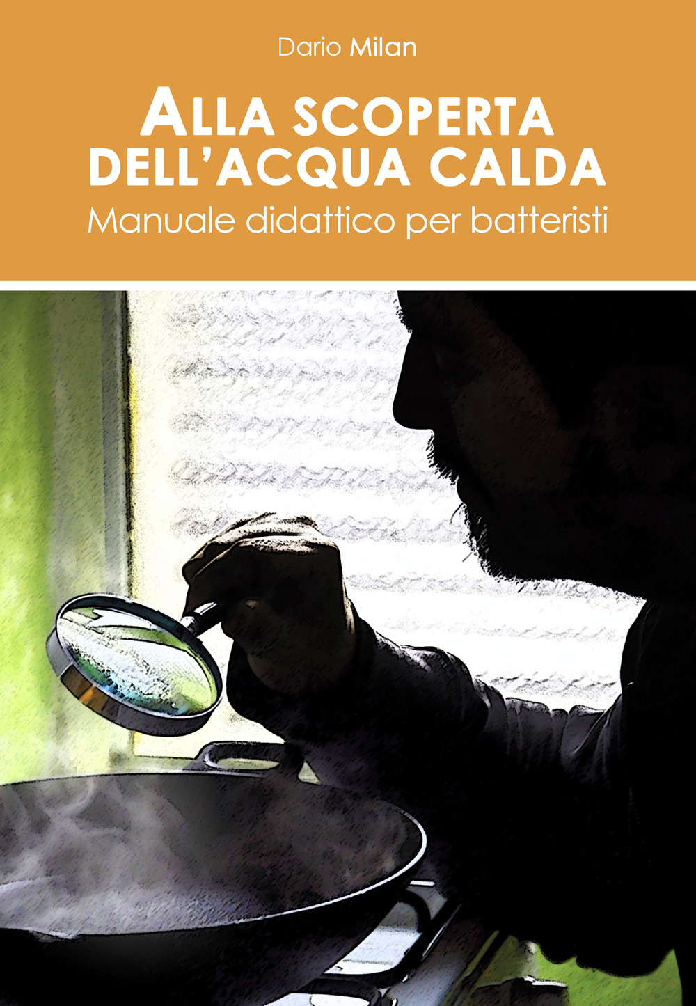 Alla scoperta dell'acqua calda. Manuale didattico per batteristi. Ediz. italiana e inglese