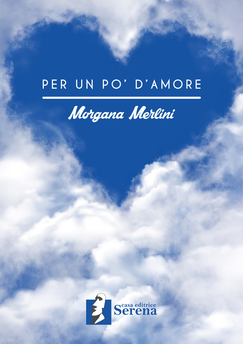 PER UN PO' D'AMORE - Merlini Morgana - 9788894961201