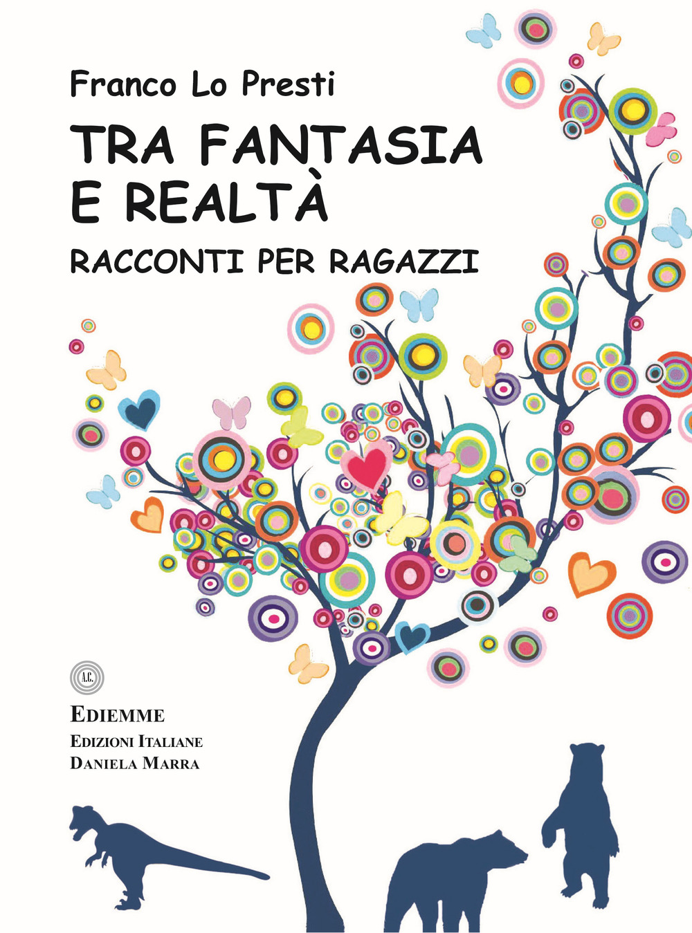 Tra fantasia e realtà. Ediz. illustrata