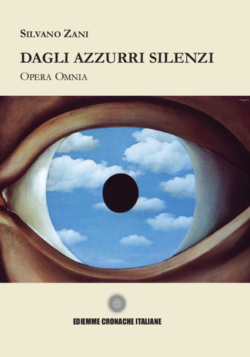 Dagli azzurri silenzi. Ediz. integrale