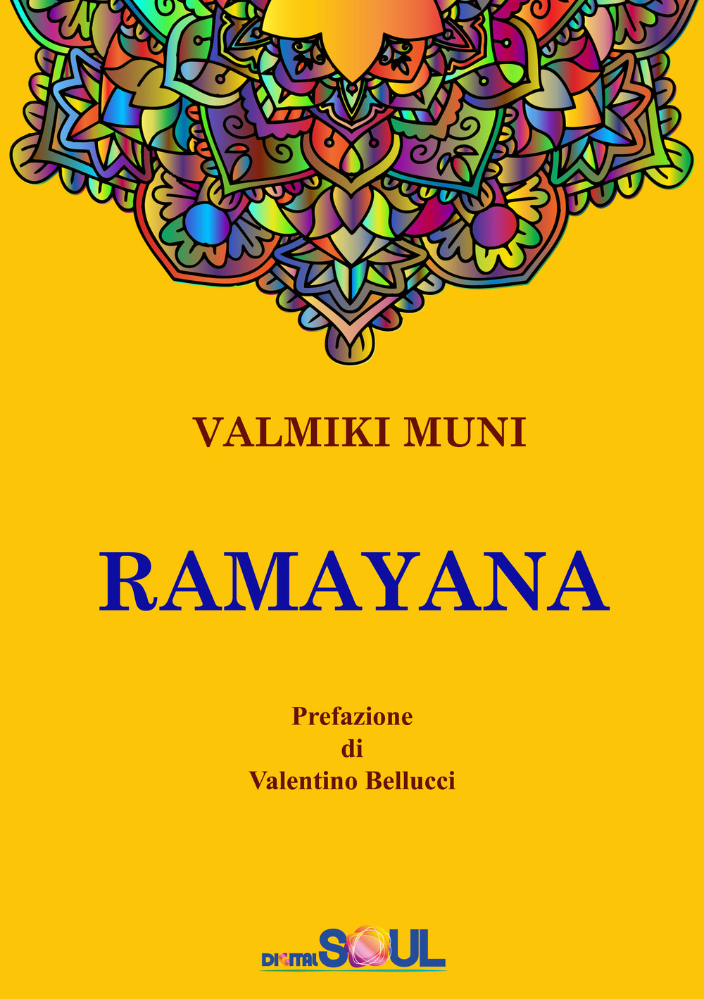 Ramayana. La storia dell'Avatara Sri Rama
