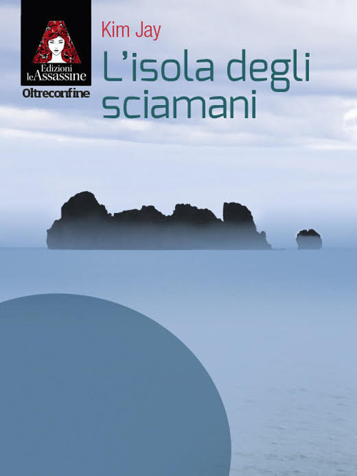 L'isola degli sciamani