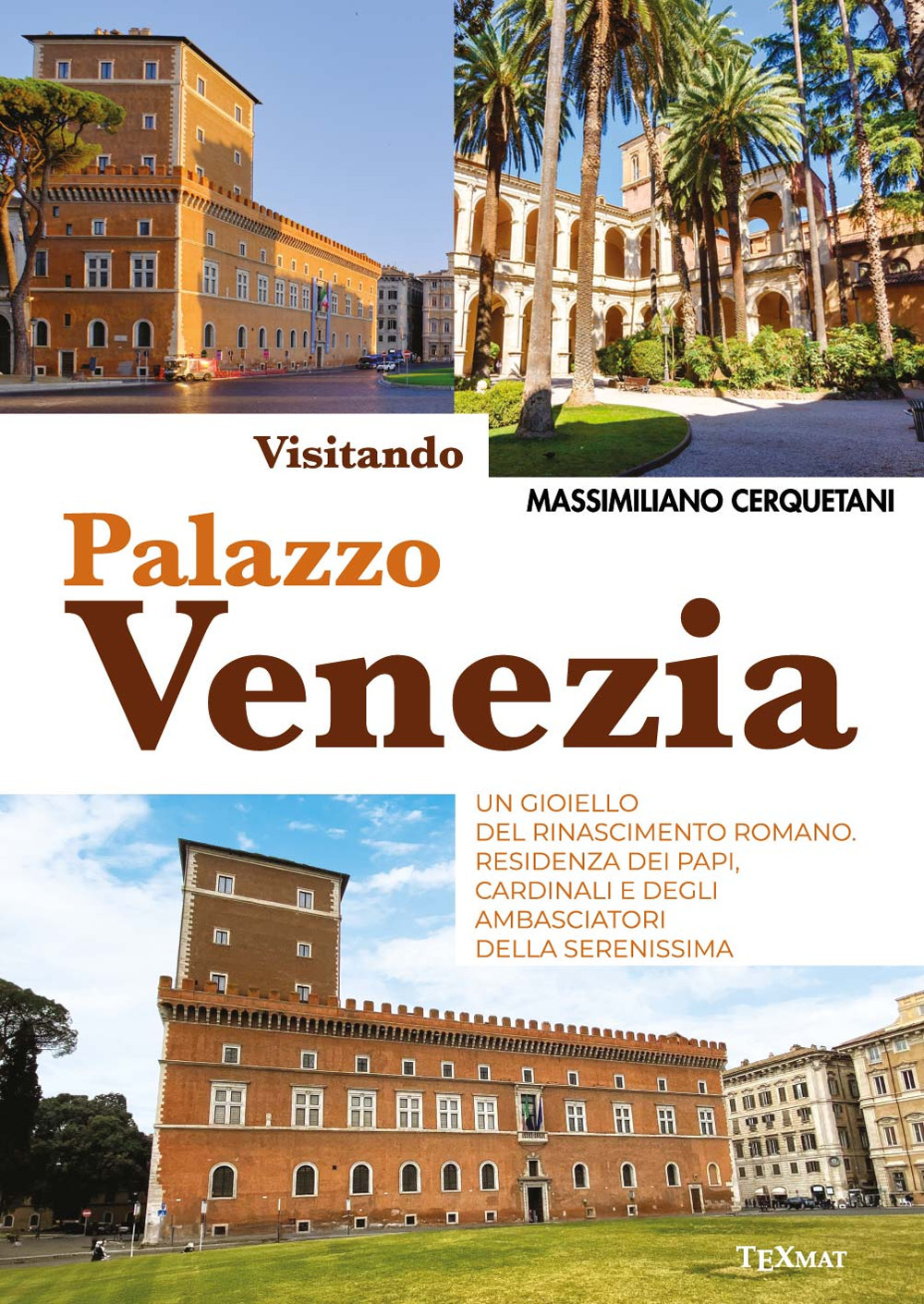Visitando palazzo Venezia. Un gioiello del Rinascimento romano. Residenza dei papi, cardinali e degli ambasciatori della Serenissima