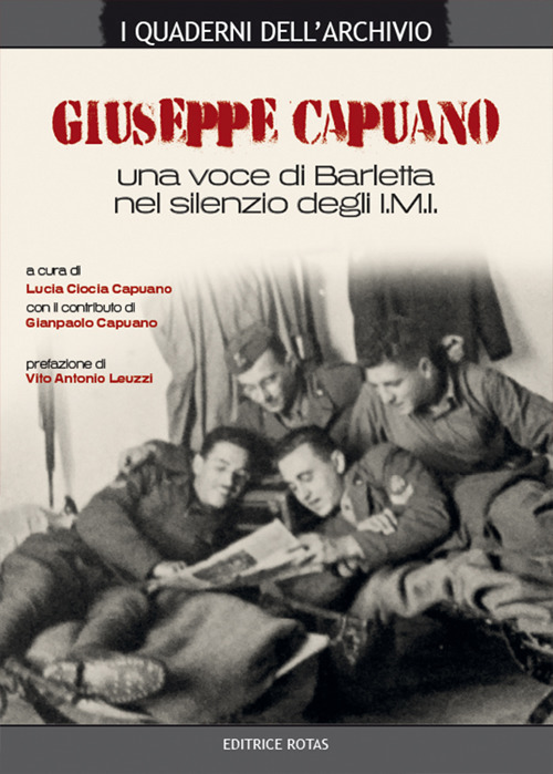 Giuseppe Capuano. Una voce di Barletta nel silenzio degli I.M.I.