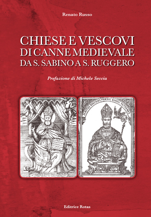 Chiese e Vescovi di Canne medievale da S. Sabino a S. Ruggero