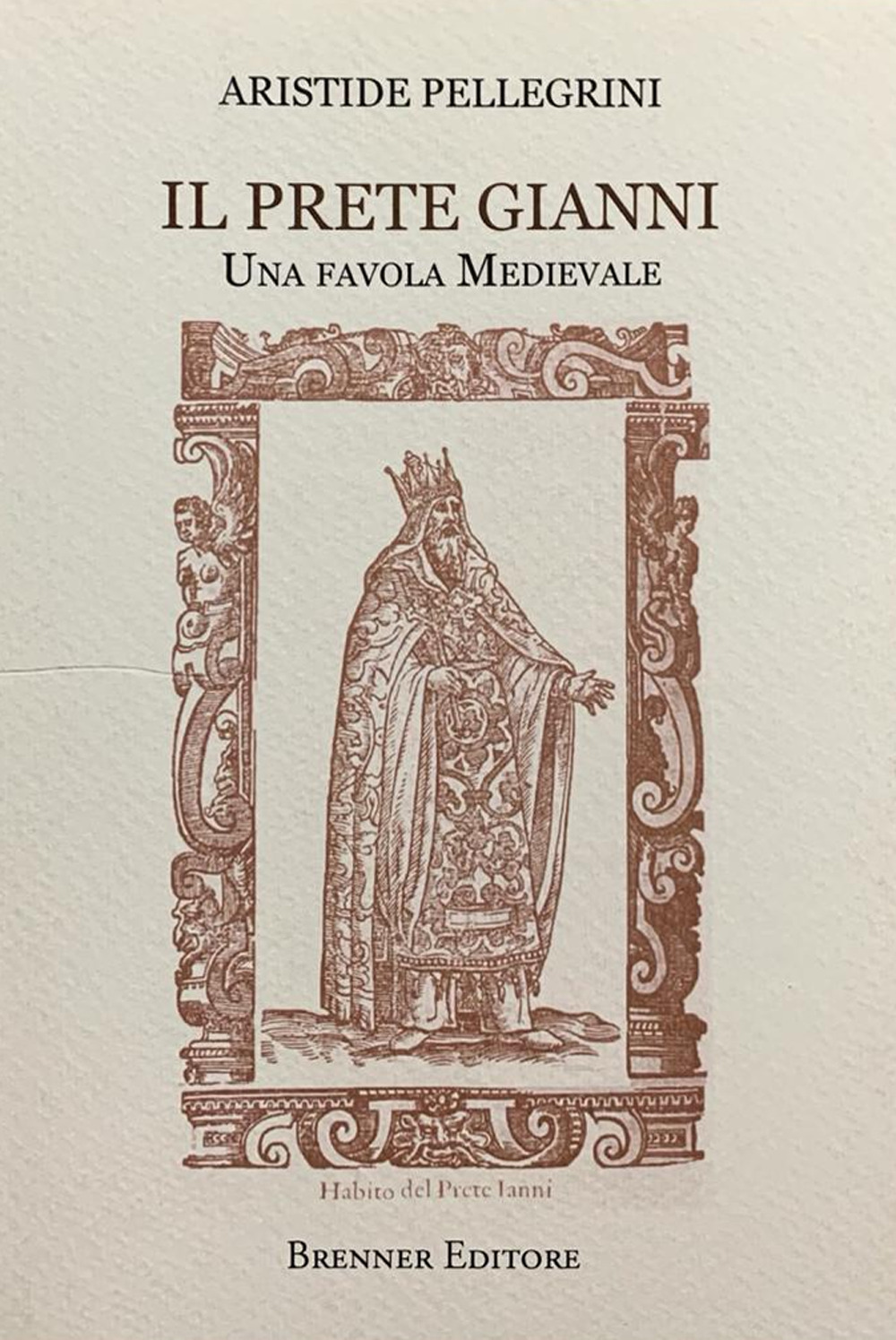 Il prete Gianni. Una favola medievale