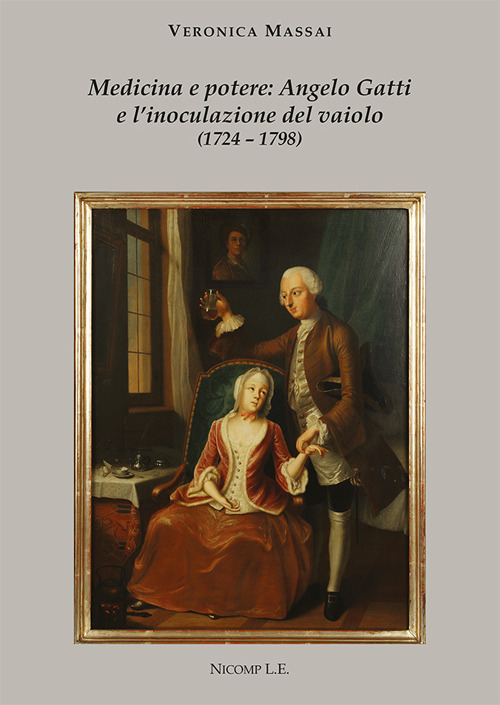 Medicina e potere: Angelo Gatti e l'inoculazione del vaiolo (1724-1798)