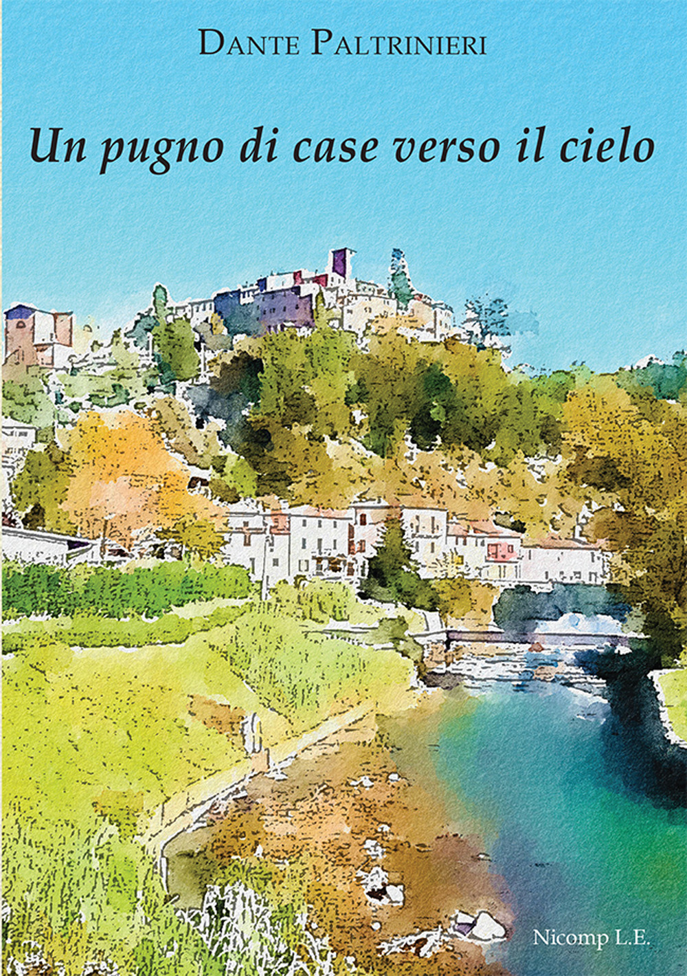 Un pugno di case verso il cielo