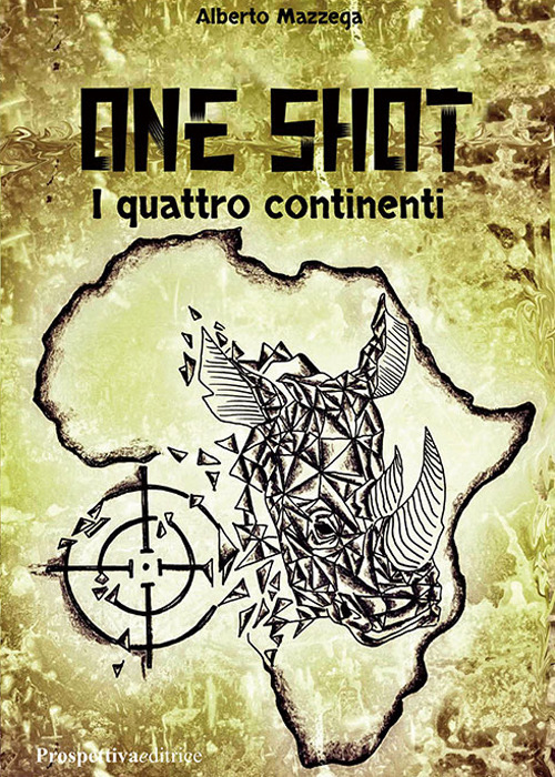 One shot. I quattro continenti