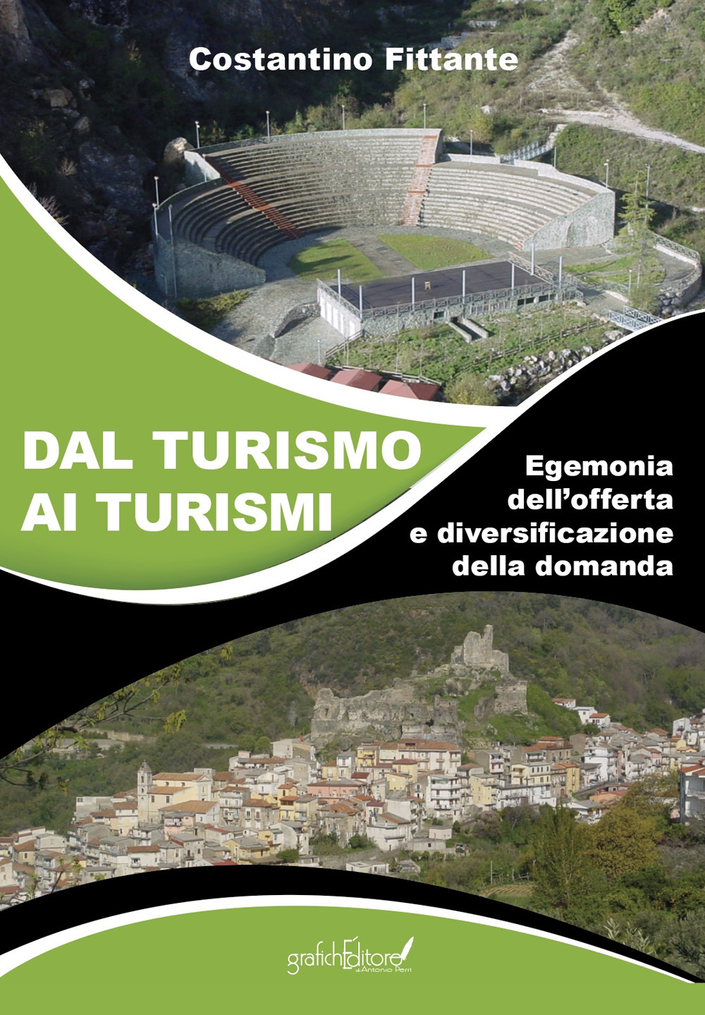 Dal turismo ai turismi. Egemonia dell'offerta e diversificazione della domanda