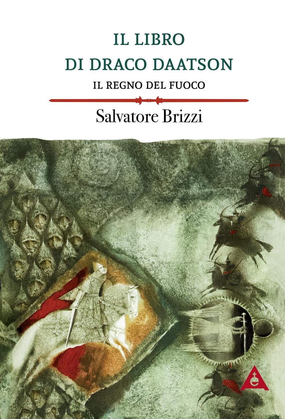 Il regno del fuoco. Il libro di Draco Daatson. Vol. 2