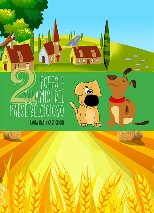 Foffo e gli amici del paese Belgioioso. Nuova ediz.. Vol. 2