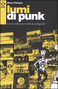 Lumi di punk. La scena italiana raccontata dai protagonisti