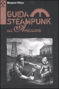 Guida steampunk all'apocalisse