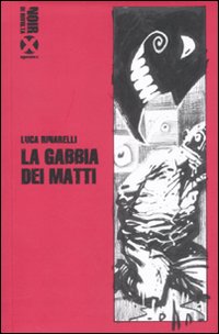 La gabbia dei matti