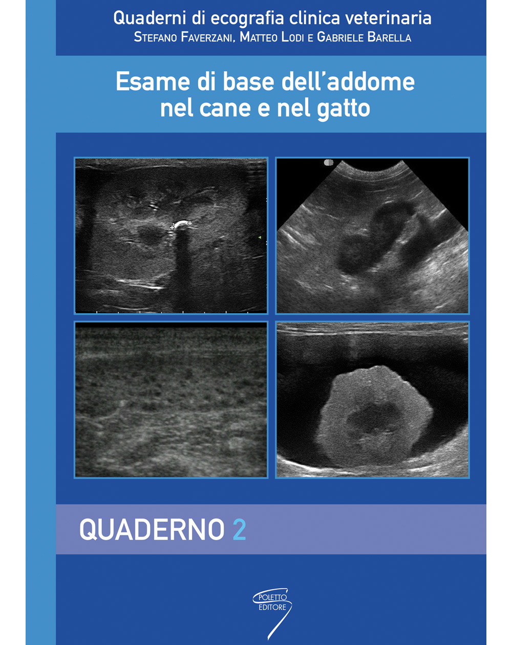 Esame di base dell'addome nel cane e nel gatto. Con Contenuto digitale per download e accesso online. Vol. 2: Quaderno