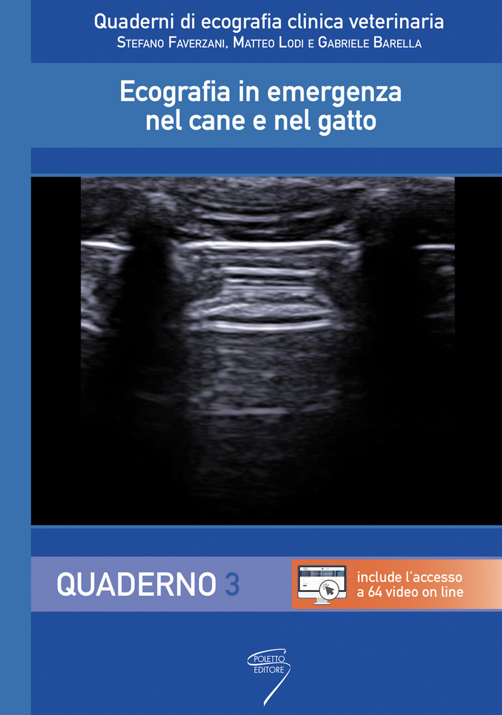 Ecografia in emergenza nel cane e nel gatto. Con Contenuto digitale per download e accesso online. Vol. 3: Quaderno